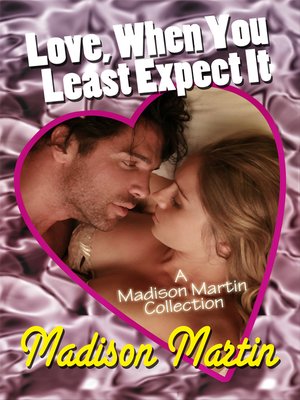 cover image of Love When You Least Expect It